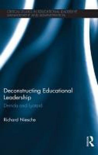 Deconstructing Educational Leadership