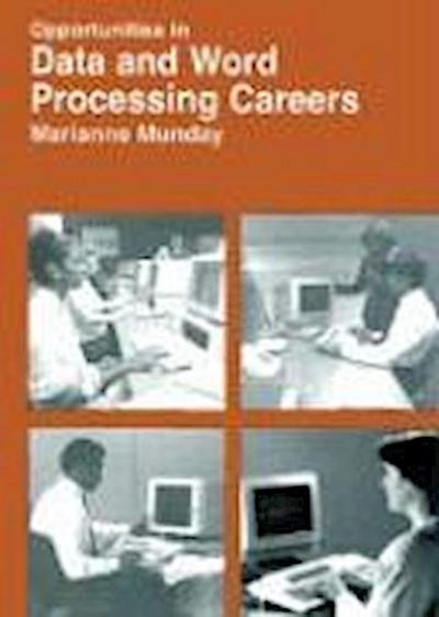 Opportunities in Data and Word Processing Careers