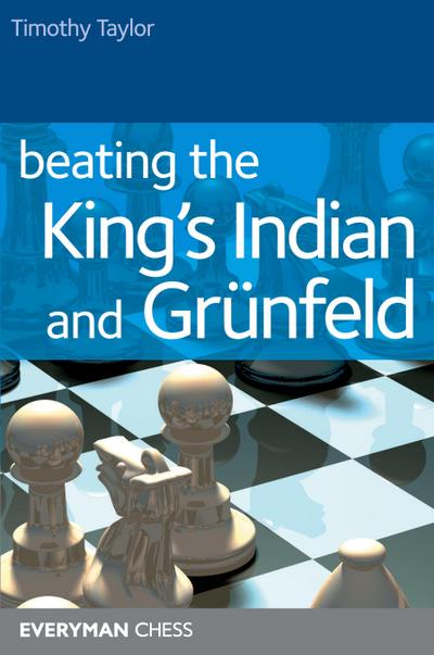 Beating the King’s Indian and Grunfeld