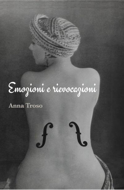 Emozioni e rievocazioni