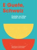 E Guete, Schweiz