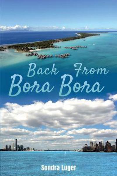 Back From Bora Bora