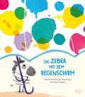 Das Zebra mit dem Regenschirm