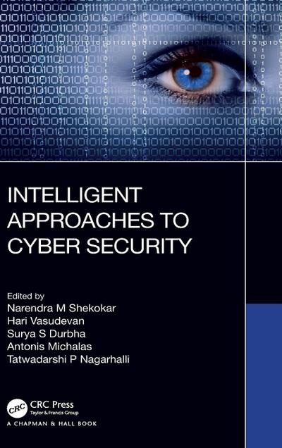 Intelligent Approaches to Cyber Security