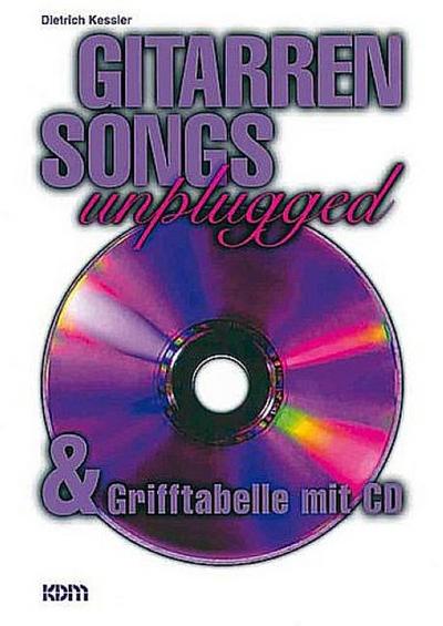 Gitarren Songs unplugged (+CD):für Gitarre und Gesang