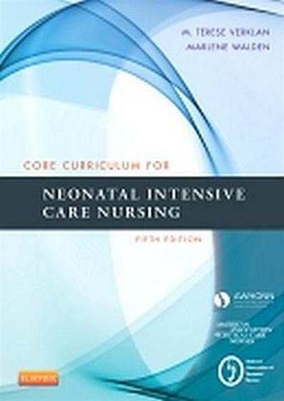 Core Curriculum for Neonatal Intensive Care Nursing