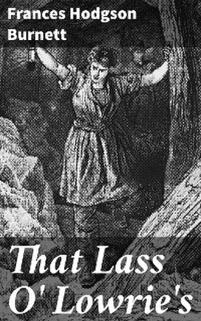 That Lass O’ Lowrie’s