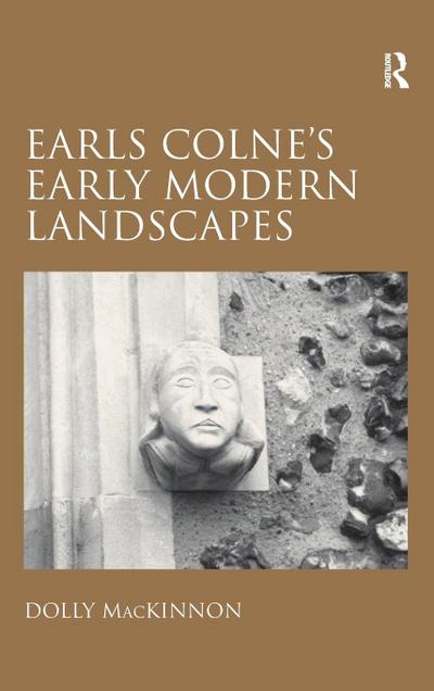 Earls Colne’s Early Modern Landscapes