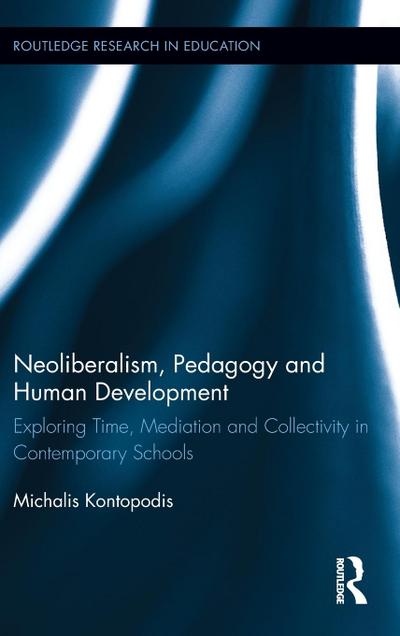 Neoliberalism, Pedagogy and Human Development