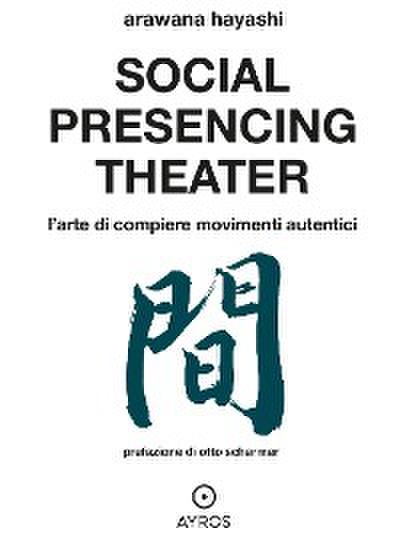 Social Presencing Theater