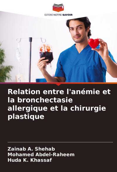 Relation entre l’anémie et la bronchectasie allergique et la chirurgie plastique