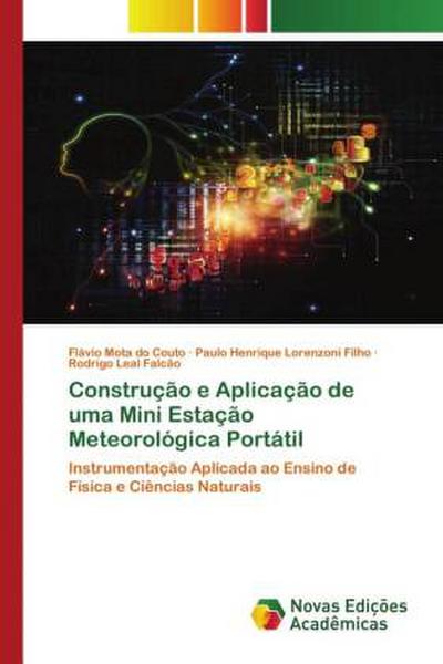 Construção e Aplicação de uma Mini Estação Meteorológica Portátil