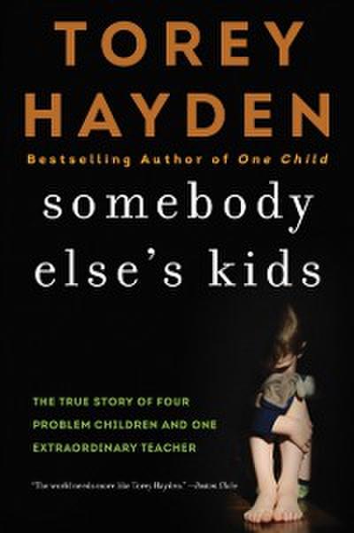 Somebody Else’s Kids