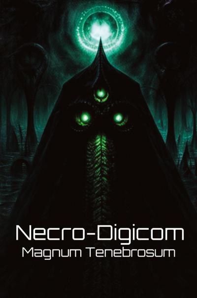 Tenebrosum, M: Necro-Digicom