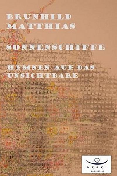 Sonnenschiffe - Hymnen auf das Unsichtbare