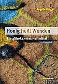 Honig heilt Wunden