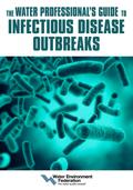 Water Professional’s Guide to Infectious Disease Outbreaks