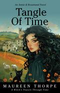 Tangle of Time (An Annie & Rosamund Adventure, #1)
