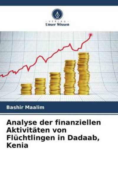 Analyse der finanziellen Aktivitäten von Flüchtlingen in Dadaab, Kenia