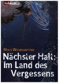 Nächster Halt: Im Land des Vergessens