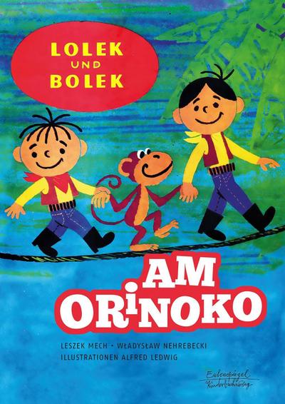 Lolek und Bolek - Am Orinoko