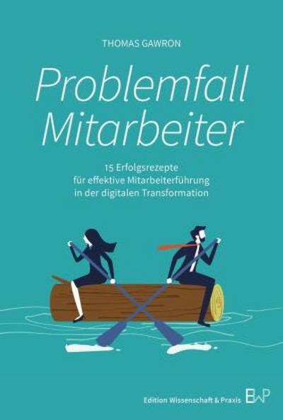 Problemfall Mitarbeiter