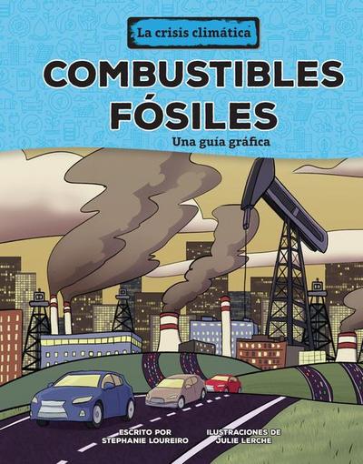 Combustibles Fósiles (Fossil Fuels)
