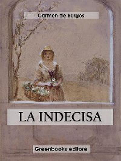 La indecisa