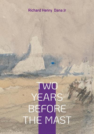Two Years Before the Mast