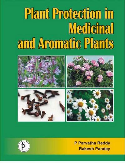 Plant Protection In Medicinal And Aromatic Plants