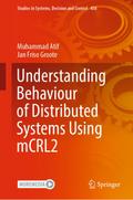 Understanding Behaviour of Distributed Systems Using mCRL2