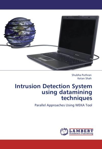 Intrusion Detection System using datamining techniques