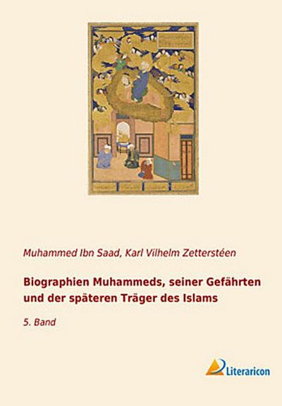 Biographien Muhammeds, seiner Gefährten und der späteren Träger des Islams