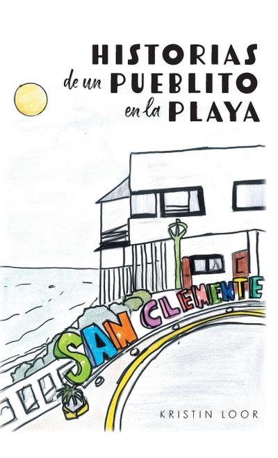 Historias de un Pueblito en la Playa