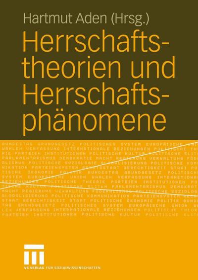Herrschaftstheorien und Herrschaftsphänomene