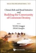 CHN BELT & ROAD INITIATIVE & BUILD COMMUNITY COMMON DESTINY