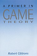 A Primer in Game Theory
