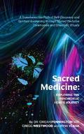 Sacred Medicine: Exploring The Psychedelic Hero’s Journey