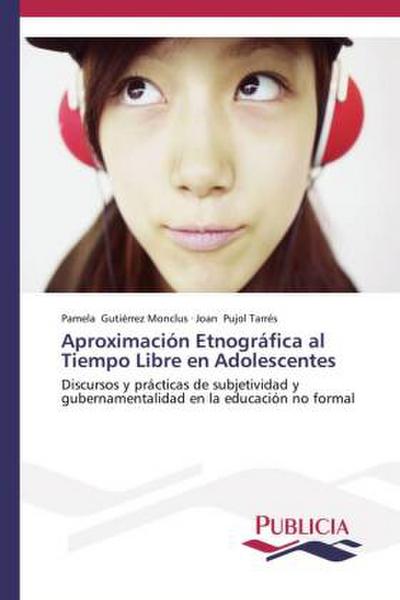 Aproximación Etnográfica al Tiempo Libre en Adolescentes