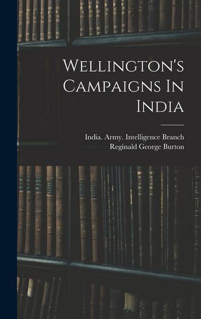 Wellington’s Campaigns In India