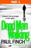 Dead Man Walking (Part 3 of 3) (Detective Mark Hec