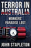 Terror in Australia: Workers’ Paradise Lost