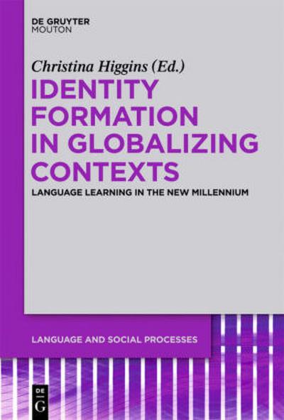 Identity Formation in Globalizing Contexts