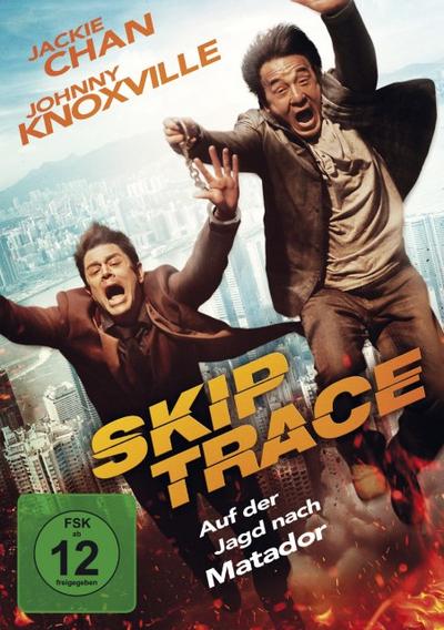 Skiptrace - Auf der Jagd nach Matador