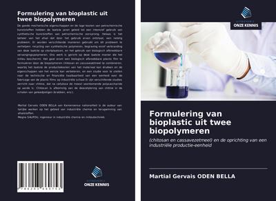 Formulering van bioplastic uit twee biopolymeren