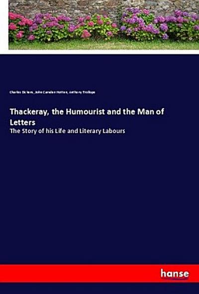 Thackeray, the Humourist and the Man of Letters