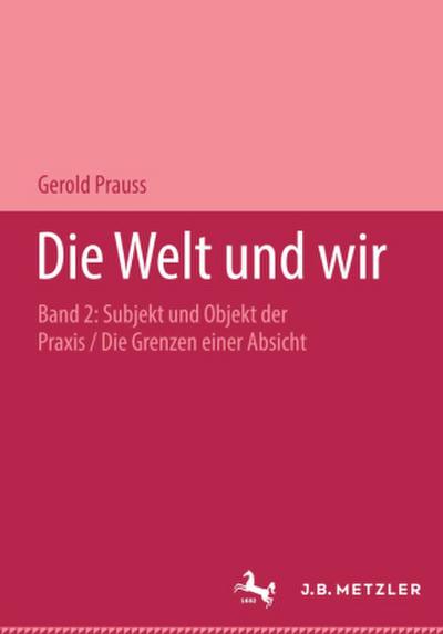 Subjekt und Objekt der Praxis.Tl.2