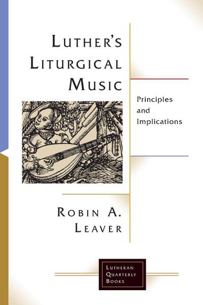 Luther’s Liturgical Music