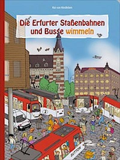 Die Erfurter Straßenbahnen und Busse wimmeln