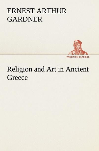 Religion and Art in Ancient Greece
